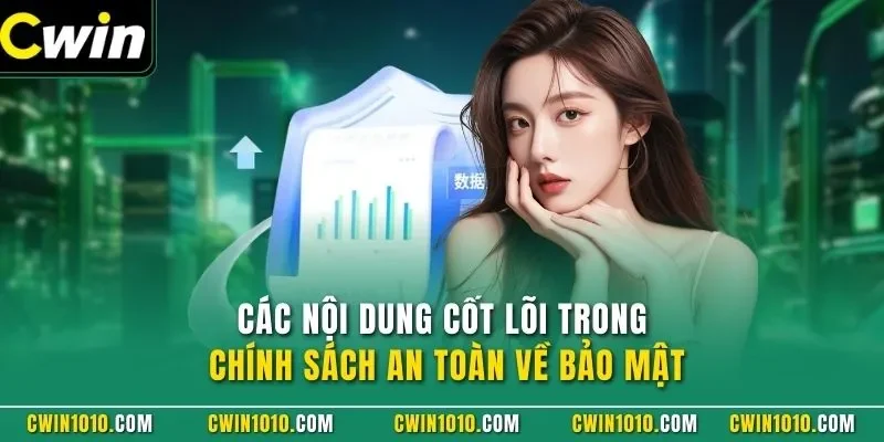 Các nội dung cốt lõi trong chính sách an toàn về bảo mật