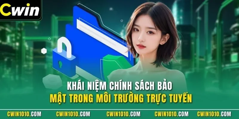 Khái niệm chính sách bảo mật trong môi trường trực tuyến