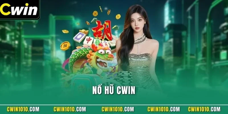 Nổ hũ CWIN