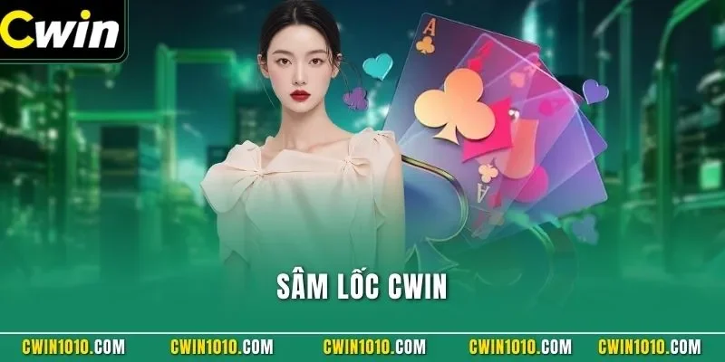 Sâm Lốc CWIN