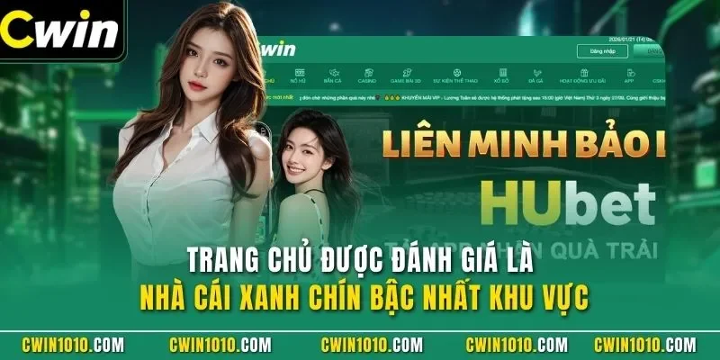 Nhà cái CWIN được đánh giá là nhà cái xanh chín bậc nhất khu vực